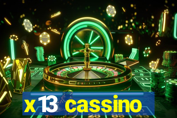 x13 cassino